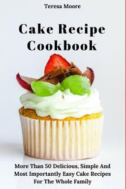 Cake Recipe Cookbook