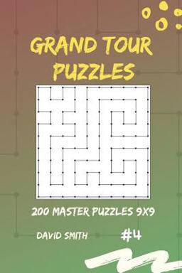 Grand Tour Puzzles - 200 Master Puzzles 9x9 Vol. 4
