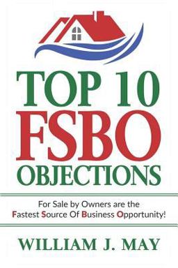 Top 10 FSBO Objections Top 10 FSBO Objections