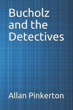 Bucholz and the Detectives