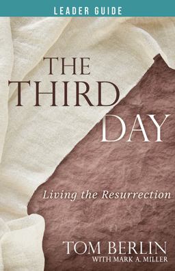 The Third Day Leader Guide The Third Day Leader Guide