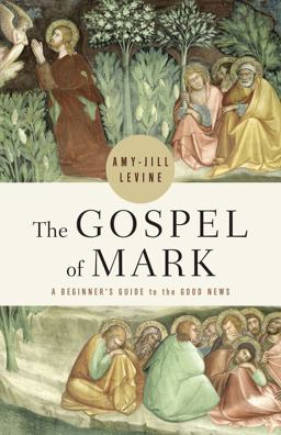 Gospel of Mark A Beginner's Guide to the Good News  9781791024833 Front Cover