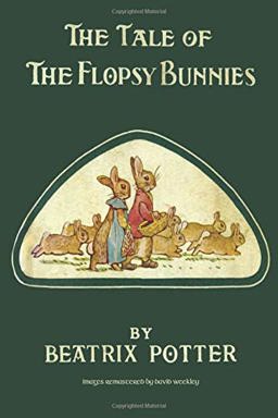 The Tale of the Flopsy Bunnies