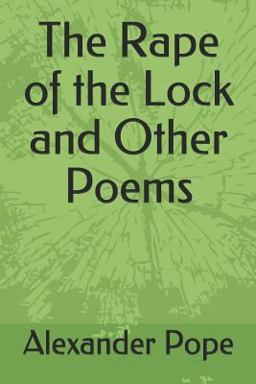 The Rape of the Lock and Other Poems
