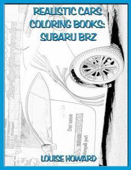 Realistic Cars Coloring Books: Subaru BRZ