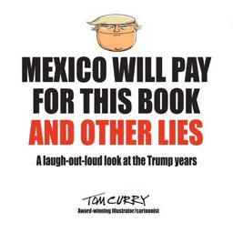 Mexico Will Pay for This Book and Other Lies