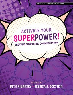 Activate Your Superpower Creating Compelling Communication  9781792406911 Front Cover