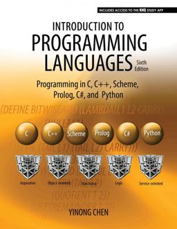 Introduction to Programming Languages: Programming in C, C , Scheme, Prolog, C#, and Python 6th 9781792407994 Front Cover