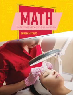 Math for the Cosmetology/Esthetics Professional  9781792423055 Front Cover