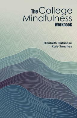 College Mindfulness Workbook  9781792461934 Front Cover