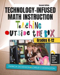 Technology-Infused Math Instruction Teaching Outside the Box - Grades K-12 2nd 9781792480225 Front Cover