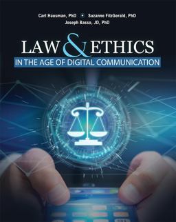 Law and Ethics in the Age of Digital Comm