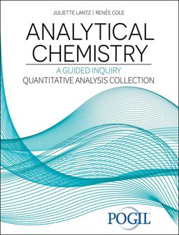 Analytical Chemistry: a Guided Inquiry Approach Quantitative  9781792490736 Front Cover