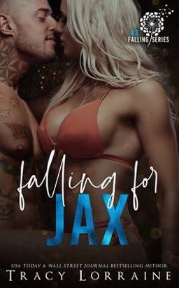 Falling for Jax Falling for Jax