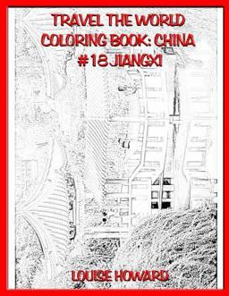 Travel the World Coloring Book: China #18 Jiangxi