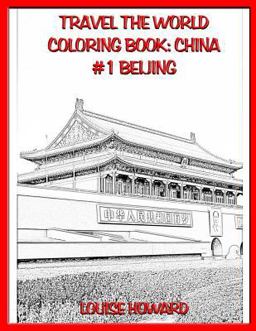 Travel the World Coloring Book: China #1 Beijing