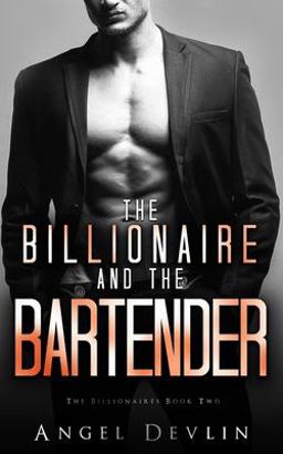 The Billionaire and the Bartender The Billionaire and the Bartender