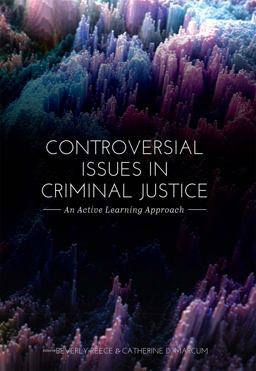 Controversial Issues in Criminal Justice