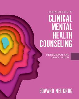 Foundations of Clinical Mental Health Counseling Professional and Clinical Issues  9781793510198 Front Cover