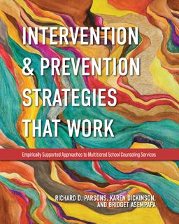 Intervention &amp; Prevention Strategies That Work Empirically Supported Approaches to Multitiered School Counseling Services  9781793512857 Front Cover
