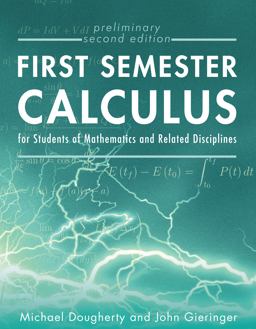 First Semester Calculus for Students of Mathematics and Related Disciplines