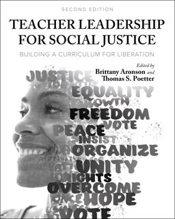 Teacher Leadership for Social Justice Building a Curriculum for Liberation 2nd 9781793520760 Front Cover