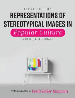 Representations of Stereotypical Images in Popular Culture 1st 9781793528551 Front Cover