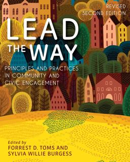 Lead the Way Principles and Practices in Community and Civic Engagement 2nd 9781793561947 Front Cover