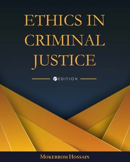 Ethics in Criminal Justice 1st 9781793568076 Front Cover