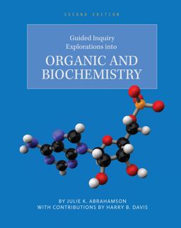 Guided Inquiry Explorations into Organic and Biochemistry 2nd 9781793568083 Front Cover