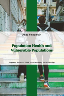 Population Health and Vulnerable Populations Population Health and Vulnerable Populations