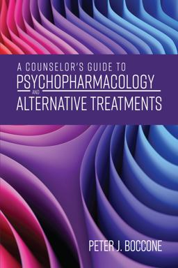 Counselor's Guide to Psychopharmacology and Alternative Treatments  9781793587480 Front Cover