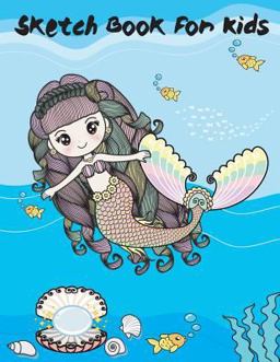 Sketch Book for Kids