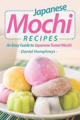 Japanese Mochi Recipes Japanese Mochi Recipes