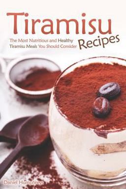 Tiramisu Recipes Tiramisu Recipes