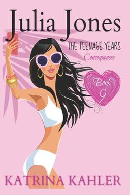 Julia Jones - the Teenage Years: Book 9