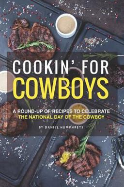 Cookin' for Cowboys Cookin' for Cowboys