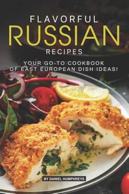 Flavorful Russian Recipes Flavorful Russian Recipes