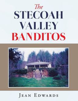 The Stecoah Valley Banditos The Stecoah Valley Banditos
