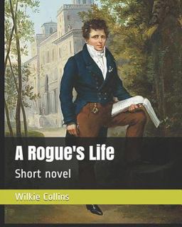 A Rogue's Life