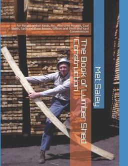 The Book of Lumber Shed Construction