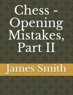 Chess - Opening Mistakes, Part II