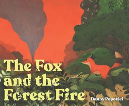 Fox and the Forest Fire  9781797202822 Front Cover