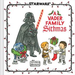 Star Wars: a Vader Family Sithmas Star Wars: a Vader Family Sithmas