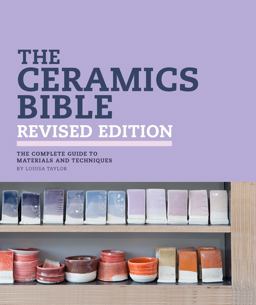 Ceramics Bible Revised Edition  9781797215143 Front Cover