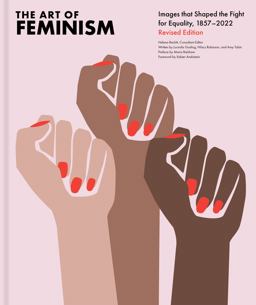 Art of Feminism, Revised Edition  9781797217543 Front Cover