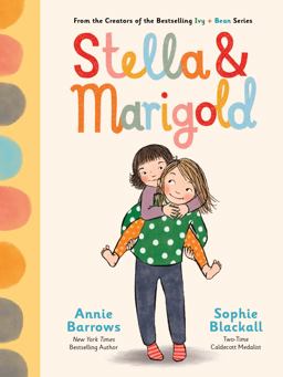 Stella and Marigold