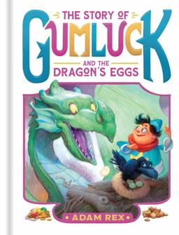 The Story of Gumluck and the Dragon's Eggs