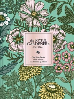 The Joyful Gardener's Journal