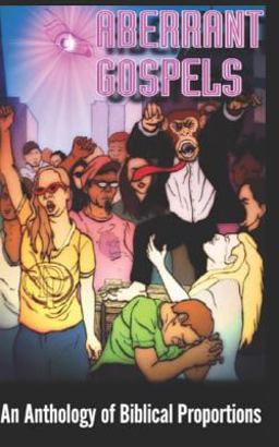 Aberrant Gospels